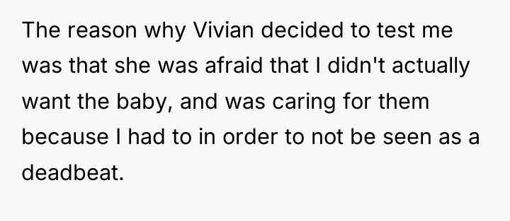 The reason why Vivian decided to test me was that...