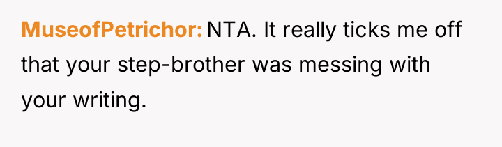 MuseofPetrichor NTA. It really ticks me off that your step-brother...
