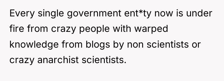 Every single government ent*ty now is under fire from crazy...