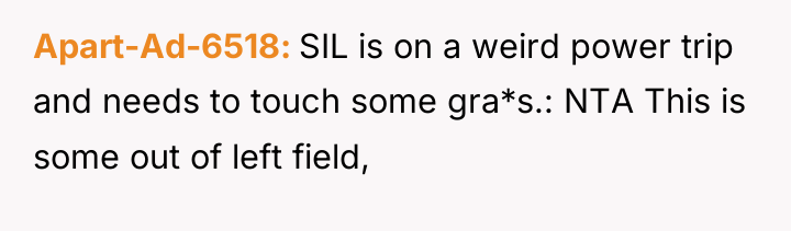 Apart-Ad-6518 SIL is on a weird power trip and needs...