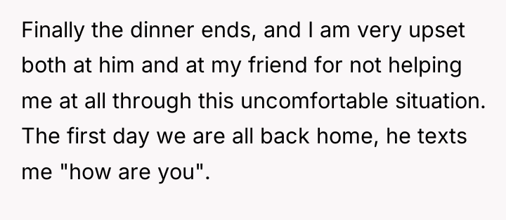 Finally the dinner ends, and I am very upset both...