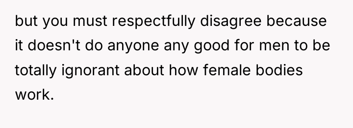 but you must respectfully disagree because it doesn't do anyone...