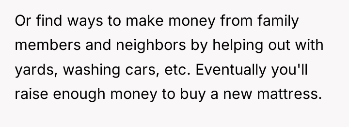 Or find ways to make money from family members and...