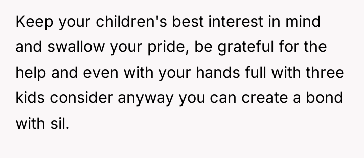 Keep your children's best interest in mind and swallow your...