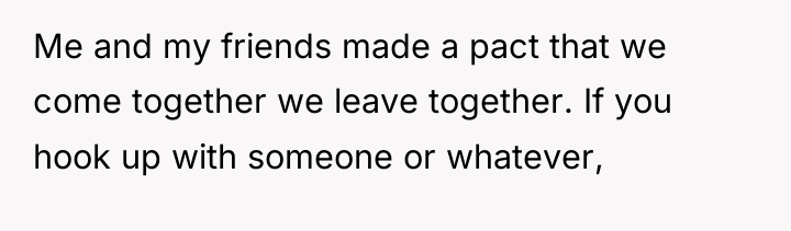 Me and my friends made a pact that we come...