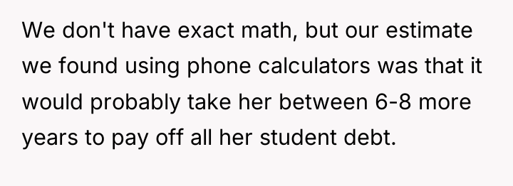 We don't have exact math, but our estimate we found...