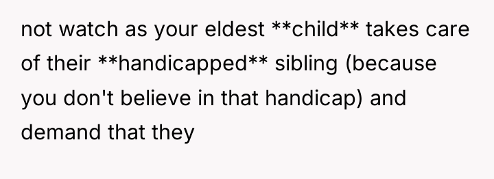 not watch as your eldest **child** takes care of their...