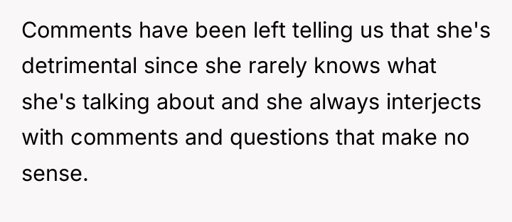 Comments have been left telling us that she's detrimental since...