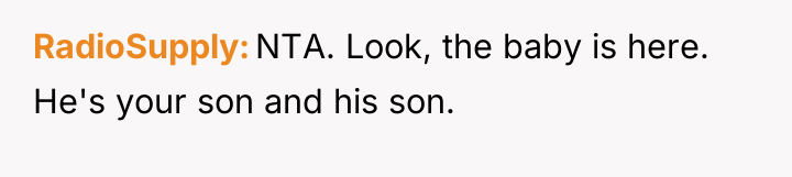 RadioSupply NTA. Look, the baby is here. He's your son...