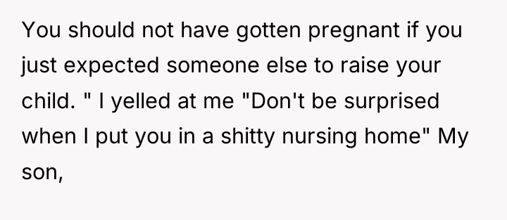 You should not have gotten pregnant if you just expected...