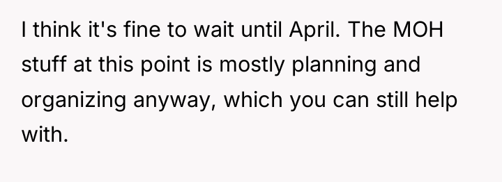 I think it's fine to wait until April. The MOH...