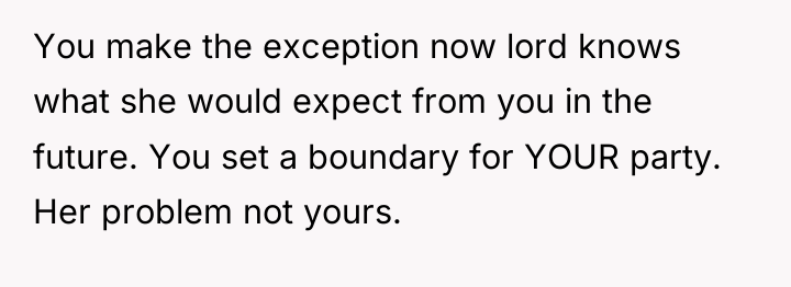 You make the exception now lord knows what she would...