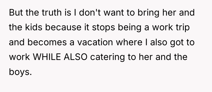But the truth is I don't want to bring her...