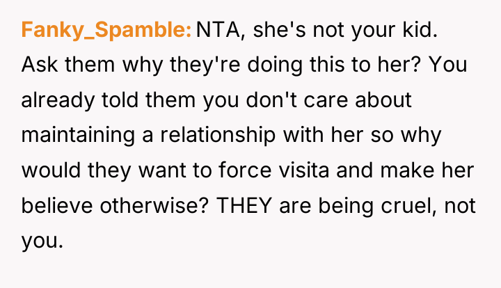 Fanky_Spamble NTA, she's not your kid. Ask them why they're...