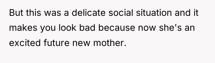 But this was a delicate social situation and it makes...