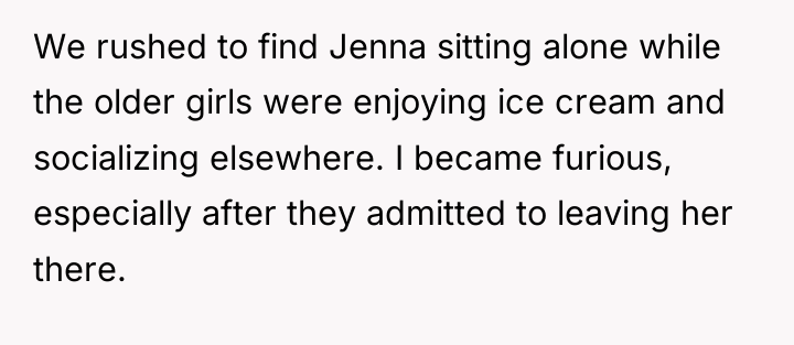 We rushed to find Jenna sitting alone while the older...