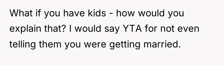 What if you have kids - how would you explain...