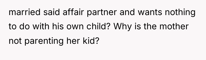 married said affair partner and wants nothing to do with...