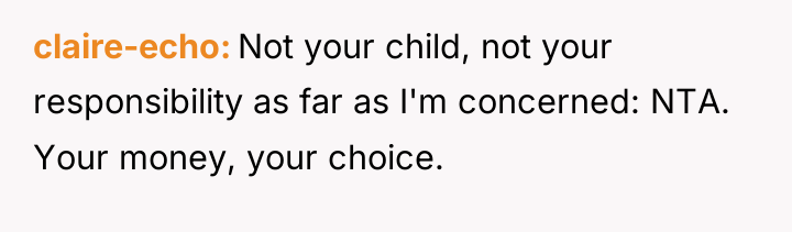 claire-echo Not your child, not your responsibility as far as...
