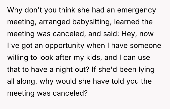 Why don't you think she had an emergency meeting, arranged...