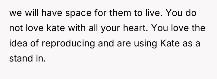we will have space for them to live. You do...