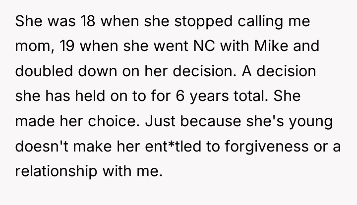 She was 18 when she stopped calling me mom, 19...