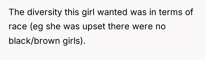 The diversity this girl wanted was in terms of race...