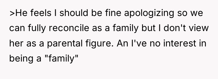 >He feels I should be fine apologizing so we can...
