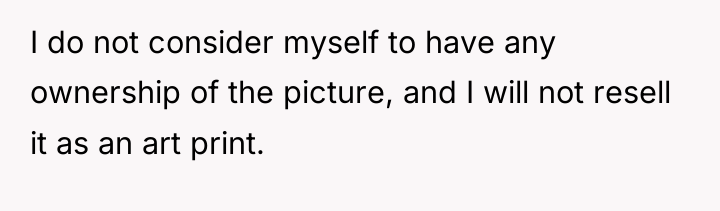 I do not consider myself to have any ownership of...