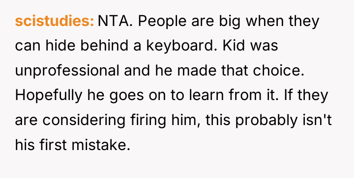 scistudies NTA. People are big when they can hide behind...
