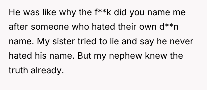 He was like why the f**k did you name me...