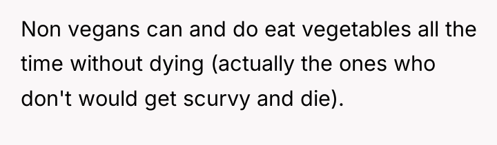 Non vegans can and do eat vegetables all the time...