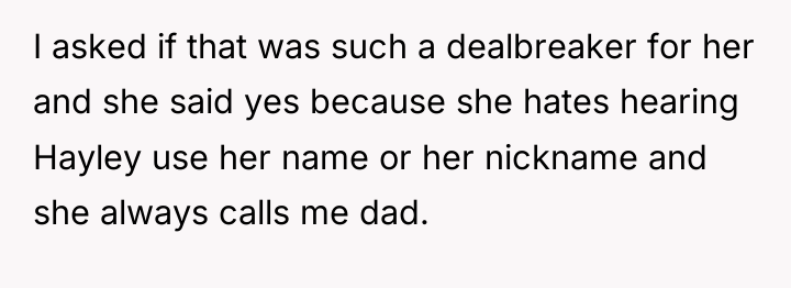 I asked if that was such a dealbreaker for her...
