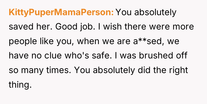 KittyPuperMamaPerson You absolutely saved her. Good job. I wish there...