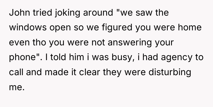 John tried joking around "we saw the windows open so...