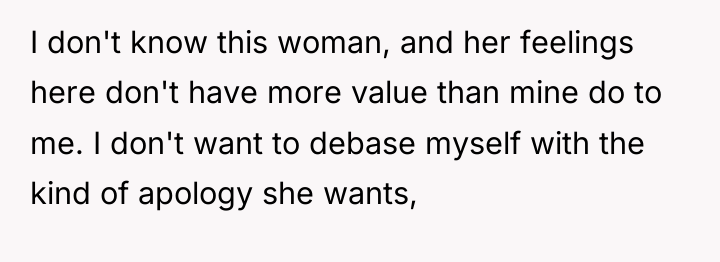 I don't know this woman, and her feelings here don't...
