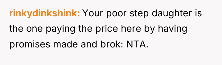 rinkydinkshink Your poor step daughter is the one paying the...