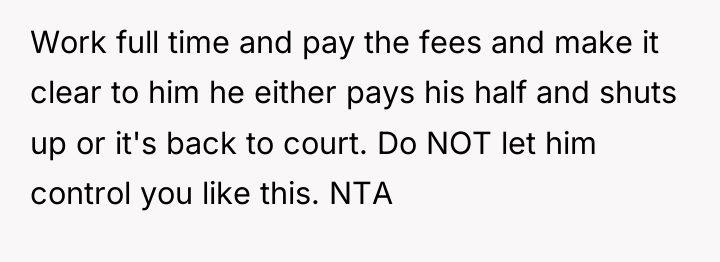 Work full time and pay the fees and make it...
