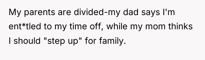 My parents are divided-my dad says I'm ent*tled to my...