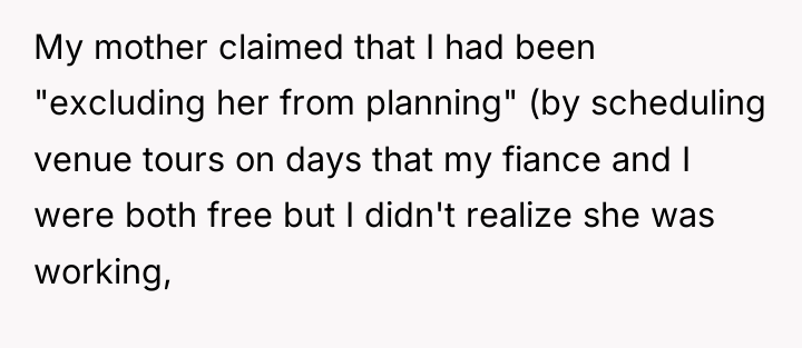 My mother claimed that I had been "excluding her from...
