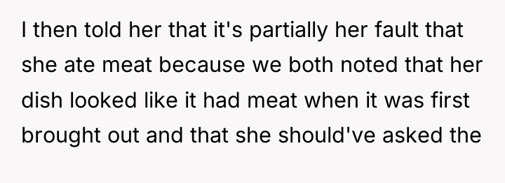 I then told her that it's partially her fault that...