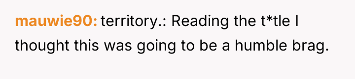 mauwie90 territory.: Reading the t*tle I thought this was going...