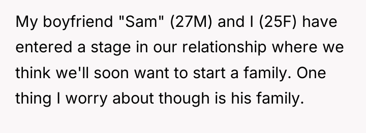 My boyfriend "Sam" (27M) and I (25F) have entered a...