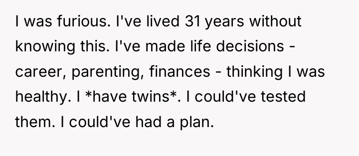 I was furious. I've lived 31 years without knowing this....