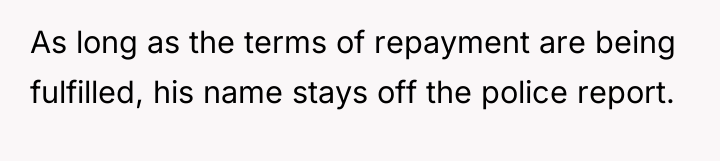 As long as the terms of repayment are being fulfilled,...