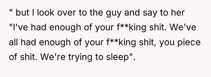" but I look over to the guy and say...