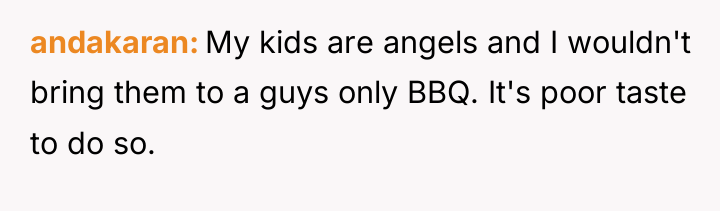 andakaran My kids are angels and I wouldn't bring them...