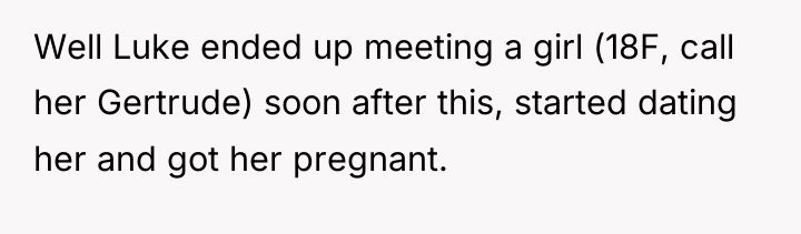 Well Luke ended up meeting a girl (18F, call her...