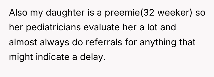Also my daughter is a preemie(32 weeker) so her pediatricians...