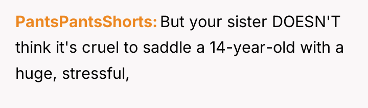 PantsPantsShorts But your sister DOESN'T think it's cruel to saddle...